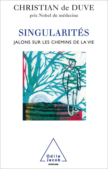 Singularités - Jalons sur les chemins de la vie