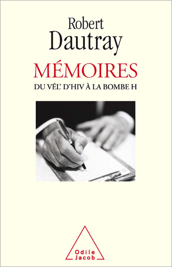 Mémoires - Du Vél d’Hiv à la bombe H
